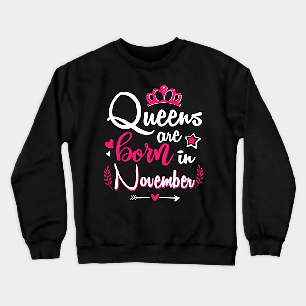 Women Queens Are Born In November Crewneck Sweatshirt by Manonee